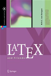 Book cover: LaTeX and Friends, by M. R. C. van Dongen (preview)