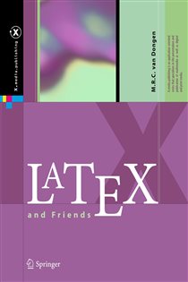 Book cover: LaTeX and Friends, by M. R. C. van Dongen (preview)
