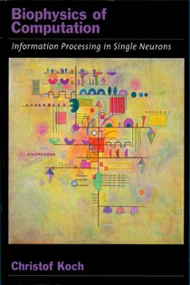 Book cover: Biophysics of Computation, by Christof Koch (preview)