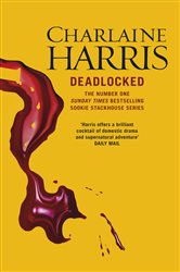 Book cover: Deadlocked, by Charlaine Harris (preview)