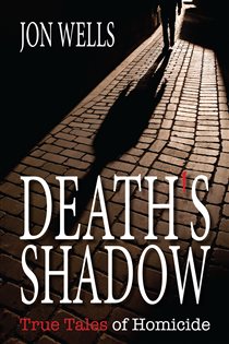 Book cover: Death's Shadow, by Jon Wells (preview)