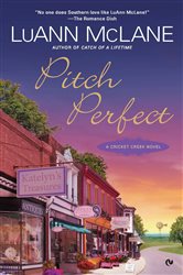 Book cover: Pitch Perfect (Book 3 of Cricket Creek) by LuAnn McLane (preview)