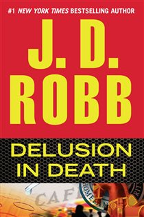 Book cover: Delusion in Death (Book 35 of In Death) by J. D. Robb (preview)