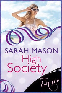 Book cover: High Society, by Sarah Mason (preview)