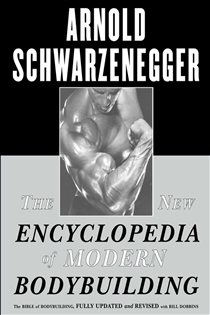Book cover: The New Encyclopedia of Modern Bodybuilding, by Arnold Schwarzenegger (preview)