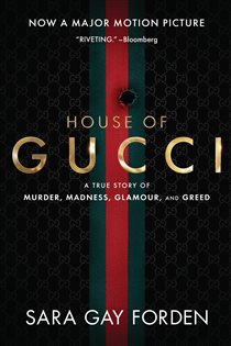Book cover: The House of Gucci, by Sara Gay Forden (preview)