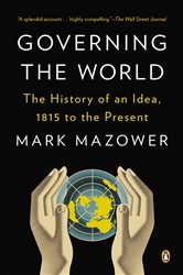 Book cover: Governing the World, by Mark Mazower (preview)