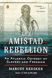 Book cover: The Amistad Rebellion, by Marcus Rediker (preview)