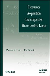 Book cover: Frequency Acquisition Techniques for Phase Locked Loops, by Daniel B. Talbot (preview)