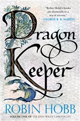 Book cover: Dragon Keeper with Bonus Material (Book 1 of Rain Wilds Chronicles) by Robin Hobb (preview)