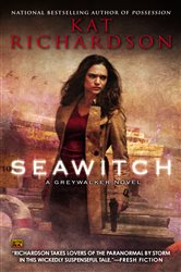 Book cover: Seawitch (Book 7 of Greywalker) by Kat Richardson (preview)