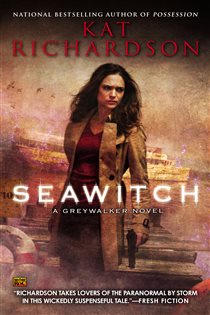 Book cover: Seawitch (Book 7 of Greywalker) by Kat Richardson (preview)