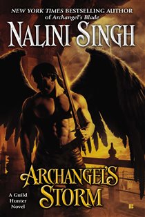 Book cover: Archangel's Storm (Book 5 of A Guild Hunter Novel) by Nalini Singh (preview)
