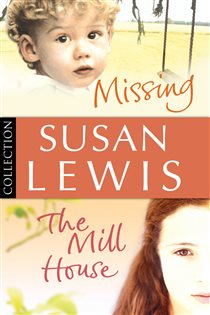 Book cover: Susan Lewis Bundle: Missing/ The Mill House, by Susan Lewis (preview)