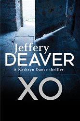 Book cover: XO (Book 3 of Kathryn Dance thrillers) by Jeffery Deaver (preview)