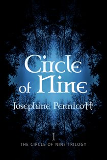 Book cover: Circle of Nine: Circle of Nine Trilogy 1 (Book 1 of Circle of Nine Trilogy) by Josephine Pennicott (preview)