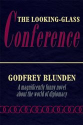 Book cover: The Looking-Glass Conference, by Godfrey Blunden (preview)