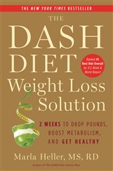 Book cover: The Dash Diet Weight Loss Solution, by Marla Heller (preview)