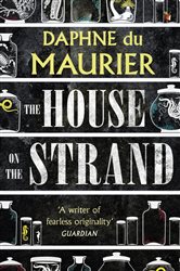 Book cover: The House on the Strand (Book 125 of Virago Modern Classics) by Daphne du Maurier (preview)