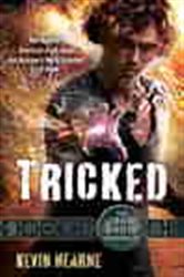 Book cover: Tricked (Book 4 of Iron Druid Chronicles) by Kevin Hearne (preview)