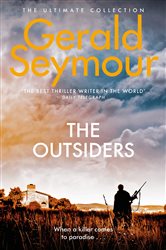 Book cover: The Outsiders, by Gerald Seymour (preview)