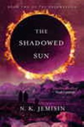 Book cover: The Shadowed Sun (Book 2 of Dreamblood) by N. K. Jemisin (preview)