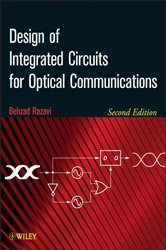 Book cover: Design of Integrated Circuits for Optical Communications, by Behzad Razavi (preview)