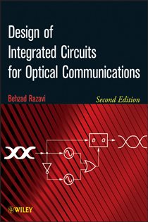 Book cover: Design of Integrated Circuits for Optical Communications, by Behzad Razavi (preview)