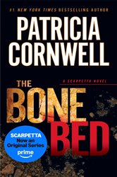 Book cover: The Bone Bed (Book 20 of Scarpetta) by Patricia Cornwell (preview)