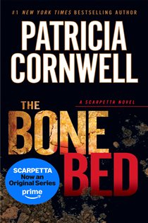 Book cover: The Bone Bed (Book 20 of Scarpetta) by Patricia Cornwell (preview)