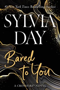 Book cover: Bared to You (Book 1 of A Crossfire Novel) by Sylvia Day (preview)