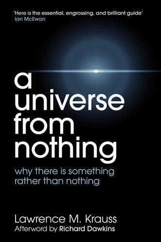 A Universe from Nothing: Why There Is Something Rather Than Nothing cover