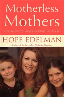 Book cover: Motherless Mothers, by Hope Edelman (preview)
