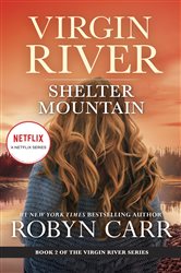 Book cover: Shelter Mountain (Book 2 of A Virgin River Novel) by Robyn Carr (preview)