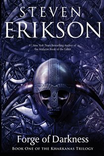 Book cover: Forge of Darkness (Book 1 of The Kharkanas Trilogy) by Steven Erikson (preview)