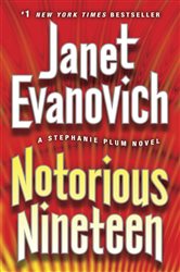 Book cover: Notorious Nineteen (Book 19 of Stephanie Plum) by Janet Evanovich (preview)