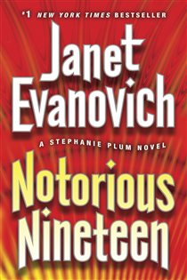 Book cover: Notorious Nineteen (Book 19 of Stephanie Plum) by Janet Evanovich (preview)