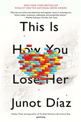 Book cover: This Is How You Lose Her, by Junot Díaz (preview)