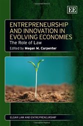 Entrepreneurship and Innovation in Evolving Economies: The Role of Law
