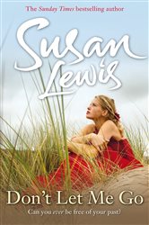 Book cover: Don't Let Me Go (Book 2 of The No Child of Mine Trilogy) by Susan Lewis (preview)