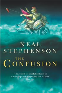 Book cover: The Confusion, by Neal Stephenson (preview)