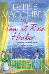 Book cover: The Inn at Rose Harbor (Book 1 of Rose Harbor) by Debbie Macomber (preview)
