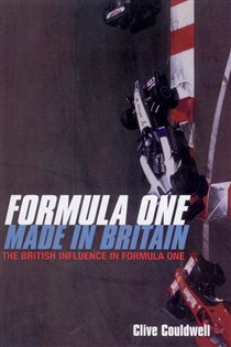 Book cover: Formula One: Made In Britain, by Clive Couldwell (preview)