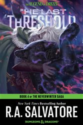Book cover: The Last Threshold (Book 26 of The Legend of Drizzt) by R. A. Salvatore (preview)