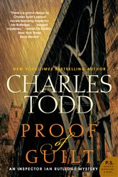 Book cover: Proof of Guilt (Book 15 of Inspector Ian Rutledge Mysteries) by Charles Todd (preview)