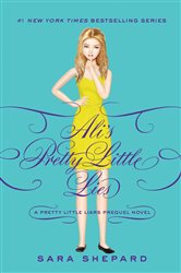 Book cover: Pretty Little Liars: Ali's Pretty Little Lies, by Sara Shepard (preview)