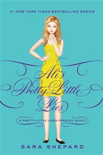Book cover: Pretty Little Liars: Ali's Pretty Little Lies, by Sara Shepard (preview)