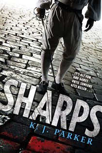 Book cover: Sharps, by K. J. Parker (preview)