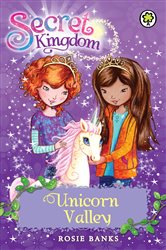Book cover: Unicorn Valley (Book 2 of Secret Kingdom) by Rosie Banks (preview)