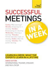 Book cover: Successful Meetings in a Week: Teach Yourself, by David Cotton (preview)